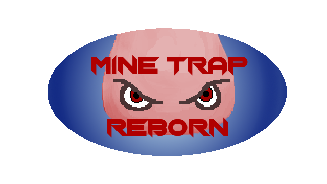 Mine Trap Reborn